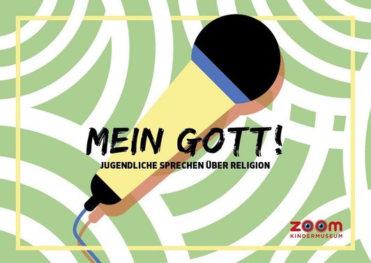 Flyer zum Projekt „Mein Gott! Jugendliche sprechen über Religion“