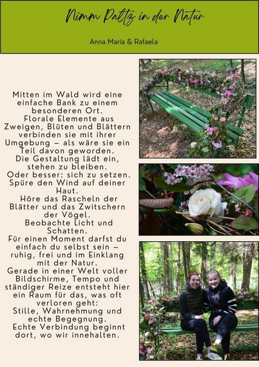 Gedanken von zwei  Schülerinnen zum Thema Wald, sitzen, Schatten und Licht, Tempo und Stille. Abgebildet sind auch drei Fotos einer grünen Bank mit Blumen und den zwei Mädchen.